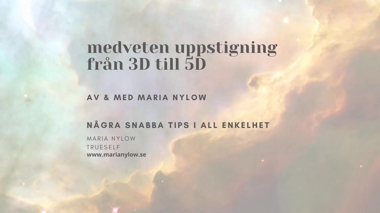 Medveten uppstigning från 3D till 5D - Snabba tips
